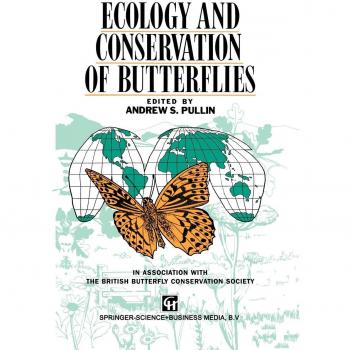 Ecology and Conservation of Butterflies