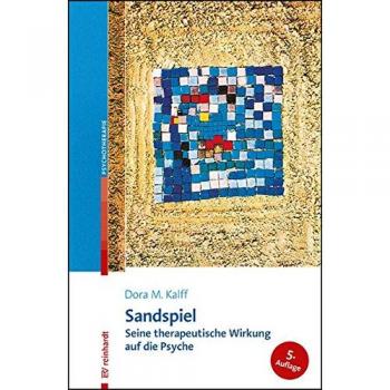 Sandspiel: Seine therapeutische Wirkung auf die Psyche