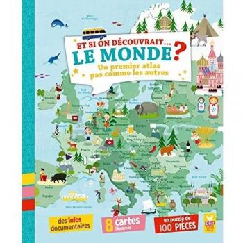 Et si on découvrait... le monde ?: Un premier atlas pas comme les autres