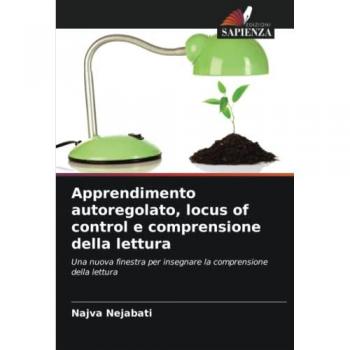 Nejabati, Najva: Apprendimento autoregolato, locus of control e comprensione della lettura