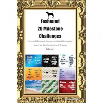 Doggy, Todays: Foxhound  20 Milestone Challenges  Foxhound Memorable Moments. Includes Milestones for Memories, Gifts, Socialization & Training  Volume 1