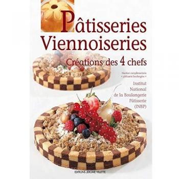 Jean-Marc Bernigaud Pâtisseries Viennoiseries : Créations Des 4 Chefs