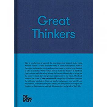 Great Thinkers: Simple Tools from 60 Great Thinkers to Improve Your Life Today (