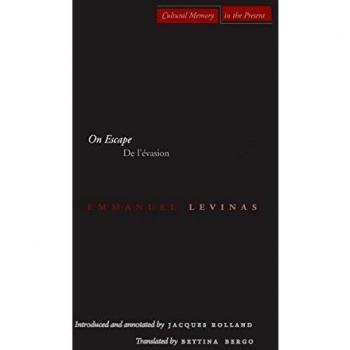 Emmanuel Levinas On Escape
