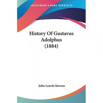 History Of Gustavus Adolphus (1884)