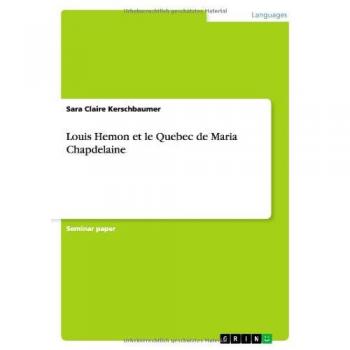 Louis Hemon et le Quebec de Maria Chapdelaine