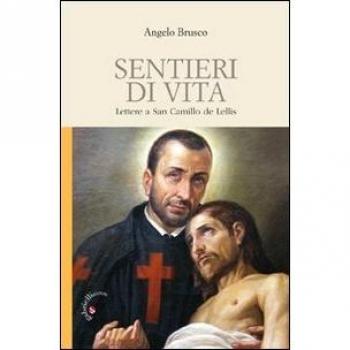 Sentieri di vita. Lettere a San Camillo de Lellis