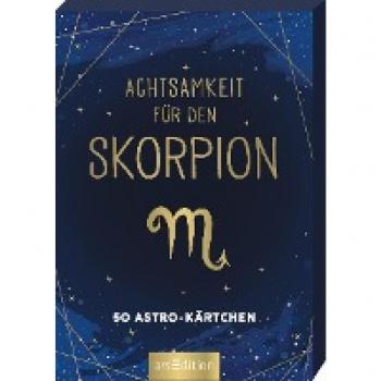Achtsamkeit für den Skorpion