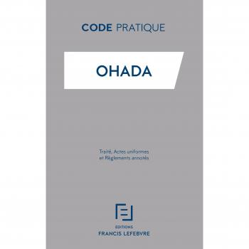 OHADA: Traité, actes uniformes et règlements annotés