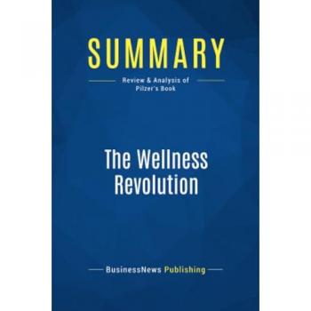 Summary: The Wellness Revolution
