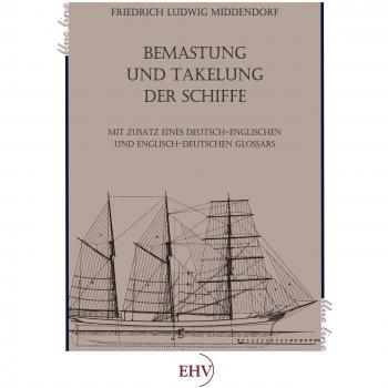 Bemastung und Takelung der Schiffe