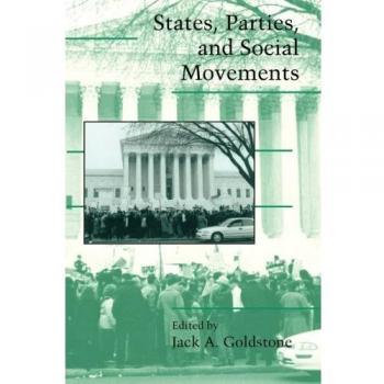 States, Parties, and Social Movements, Cambridge Studies in Contentious Politics