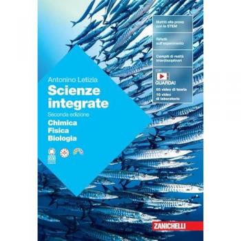 Scienze integrate. Volume Chimica-Fisica-Biologia. Per le Scuole ...