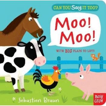 Can You Say It Too? Moo Moo,Sebastien Braun