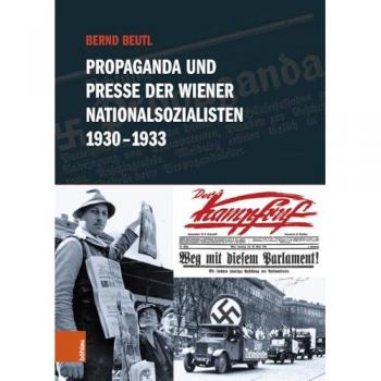 Propaganda und Presse der Wiener Nationalsozialisten 1930-1933