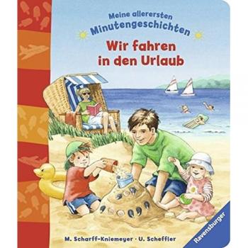 Meine allerersten Minutengeschichten: Wir fahren in den Urlaub