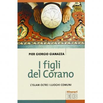 I figli del Corano. L'islam oltre i luoghi comuni