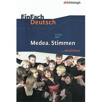 Einfach Deutsch ...Verstehen: Christa Wolf: Medea. Stimmen: Schulbuch