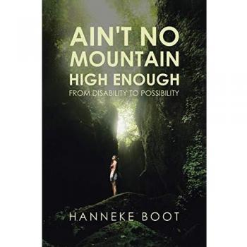 Ain't No Mountain High Enough: From Disability to Possibility