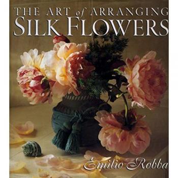 The Art of Arranging Silk Flowers