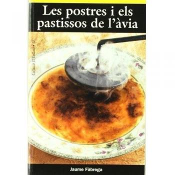 Les postres i els pastissos de l'àvia (Tapa blanda).