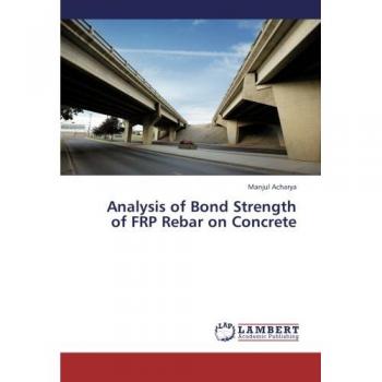 Analysis of Bond Strength of FRP Rebar on Concrete