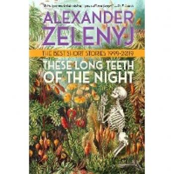 These Long Teeth of the Night
