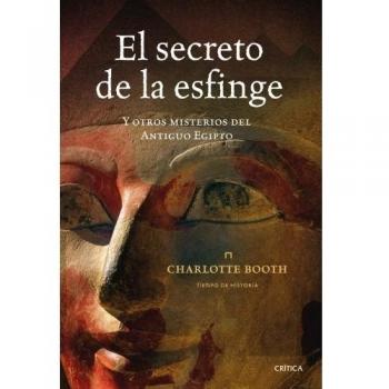 El secreto de la esfinge y otros misterios del Antiguo Egipto