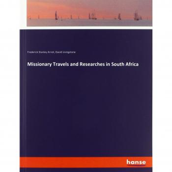 Missionary Travels and Researches in South Africa