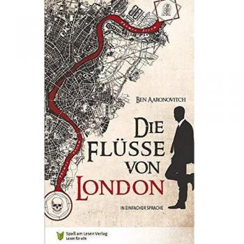 Die Flüsse von London: In Einfacher Sprache