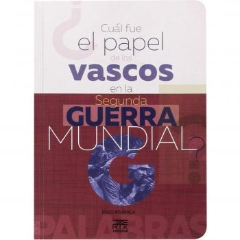 ¿cuál fue el papel de los vascos en la segunda guerra mundial?