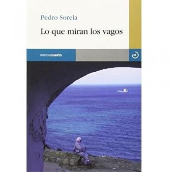 Lo que miran los vagos (Tapa blanda).