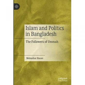 Islam and Politics in Bangladesh