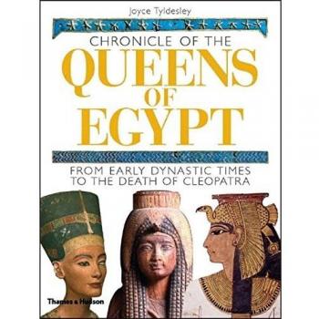 Chronicle of the Queens of Egypt: From Early Dyna... by Joyce Tyldesley Hardback
