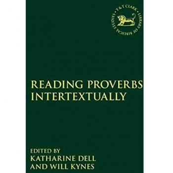 Reading Proverbs Intertextually (The Library of Hebrew Bible/Old Testament Studies)