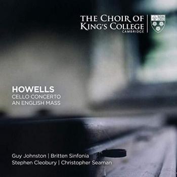 Howells: Cellokonzert mit Englischer Messe