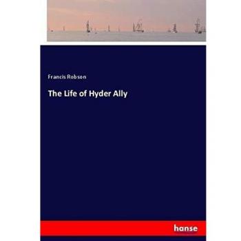 The Life of Hyder Ally