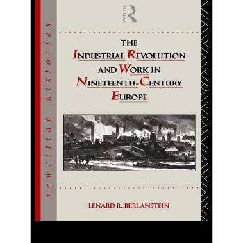 Vitalsource Technologies, Inc. Industrial Revolution And Work In Nineteenth Century Europe
