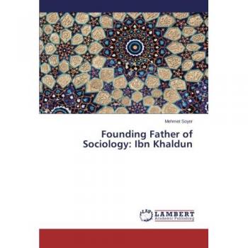Founding Father of Sociology: Ibn Khaldun