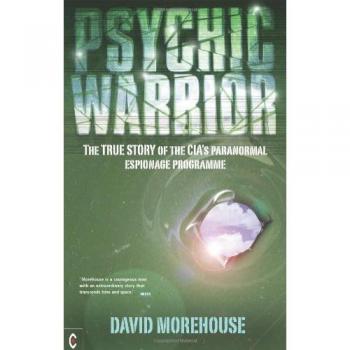 Psychic Warrior: The True Story of the CIA's Paranormal Espionage Programme