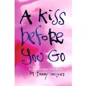 A Kiss Before You Go