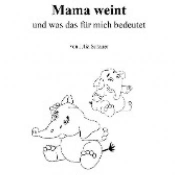 Mama weint