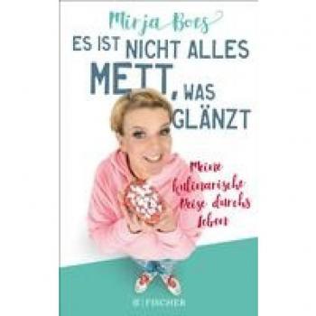 Boes, Mirja: Es ist nicht alles Mett, was glänzt