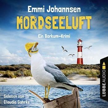 Emmi Johannsen Mordseeluft: Ein Borkum-Krimi.