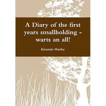 A Diary of the first years smallholding