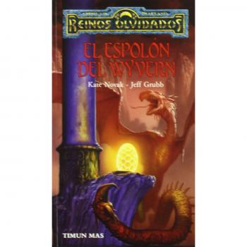 EL ESPOLON DEL WYVERN (TRILOGIA DE LOS REINOS OLVIDADOS 02) REINOS OLVIDADOS