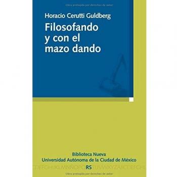 Filosofando y con el mazo dando