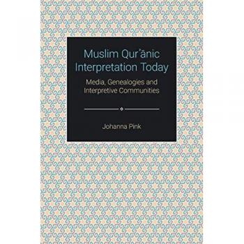 Pink, Johanna: Muslim Qur¿¿nic Interpretation Today