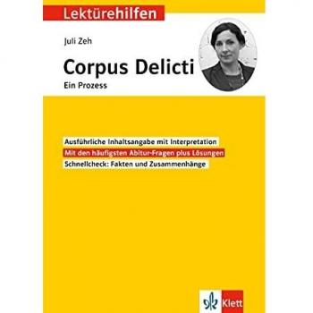 Klett Lektürehilfen Juli Zeh Corpus Delicti. Ein Prozess