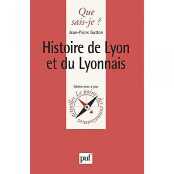 Histoire de Lyon et du Lyonnais